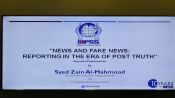 BIPSS hosted a Roundtable on "News and Fake News: Reporting in the Era of Post Truth". 3
