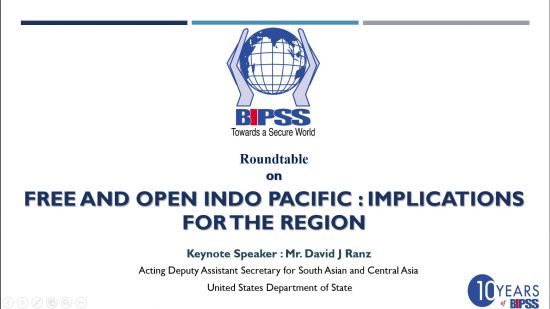 BIPSS organised a round table on 05 November 2018 titled 'Free and Open Indo Pacific - Implications for the Region'. 1