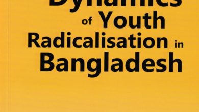 BIPSS has recently published its new publication on youth radicalisation in Bangladesh titled ‘Local Drivers and Dynamics of Youth Radicalisation in Bangladesh’. 7