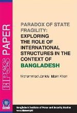 Paradox of State Fragility: Exploring the Role of International Structures in the Context of Bangladesh 3