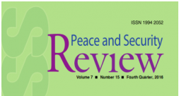 Peace and Security Review, Volume 7, Number 15, Fourth Quarter 2016 1