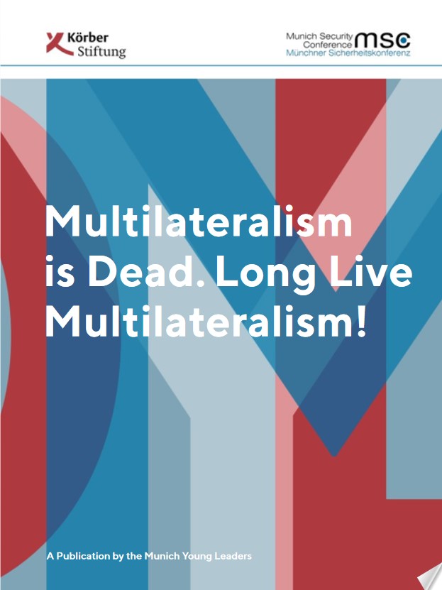 Multilateralism is Dead. Long Live Multilateralism !