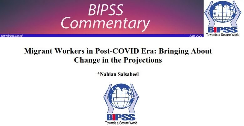 Migrant Workers in Post-COVID Era: Bringing About Change in the Projections