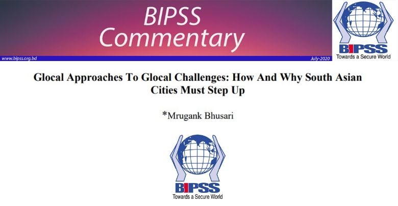 Glocal Approaches To Glocal Challenges_ How And Why South Asian Cities Must Step Up