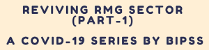 Reviving RMG Sector Part -1