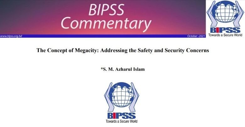 The Concept of Megacity Addressing the Safety and Security Concerns