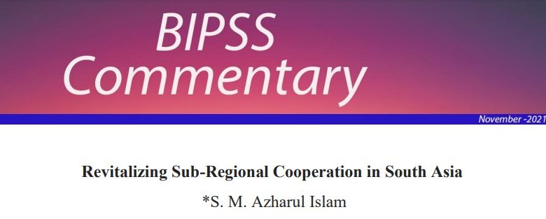 Revitalizing Sub-Regional Cooperation in South Asia
