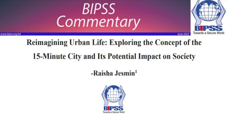 Reimagining Urban Life: Exploring the Concept of the15-Minute City and Its Potential Impact on Society 1