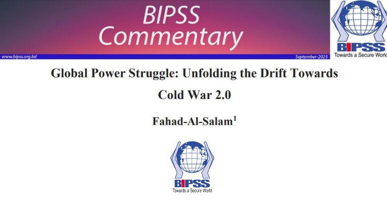 Global Power Struggle: Unfolding the Drift TowardsCold War 2.0 1
