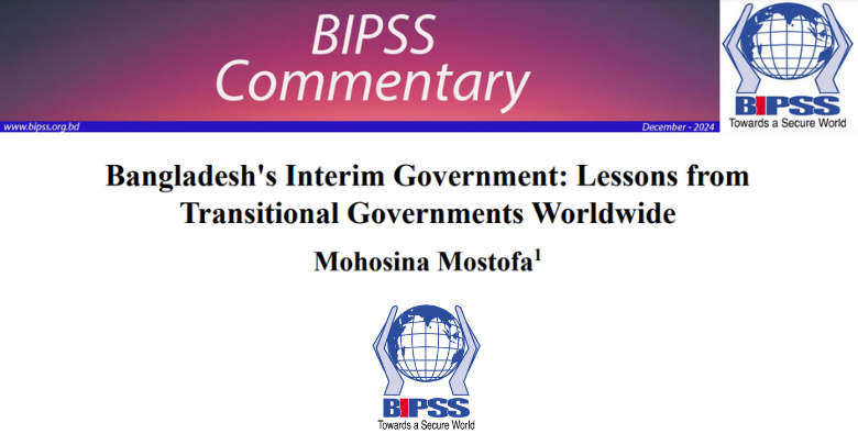 Bangladesh's Interim Government: Lessons from Transitional Governments Worldwide