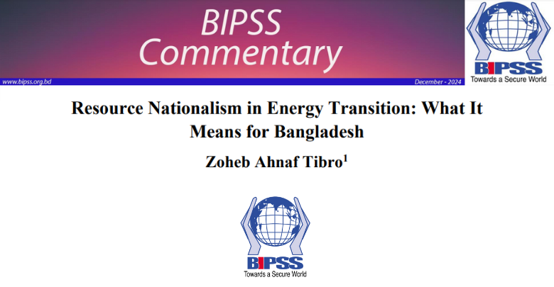 Resource Nationalism in Energy Transition What It Means for Bangladesh
