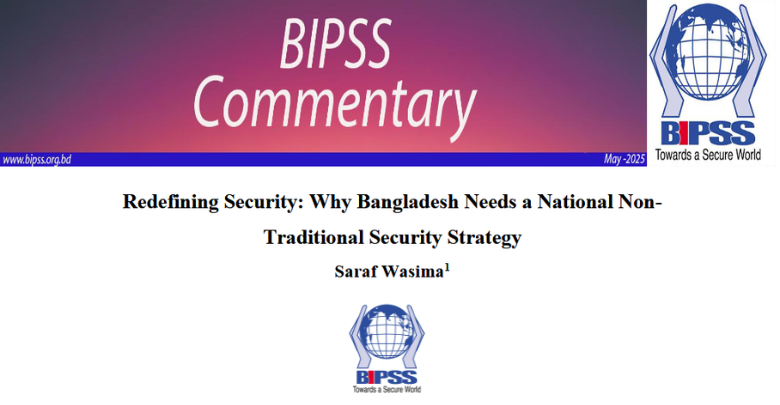 Redefining Security Why Bangladesh Needs a National Non- Traditional Security Strategy
