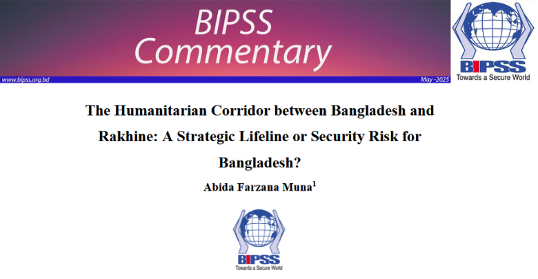 The Humanitarian Corridor between Bangladesh and Rakhine A Strategic Lifeline or Security Risk for Bangladesh