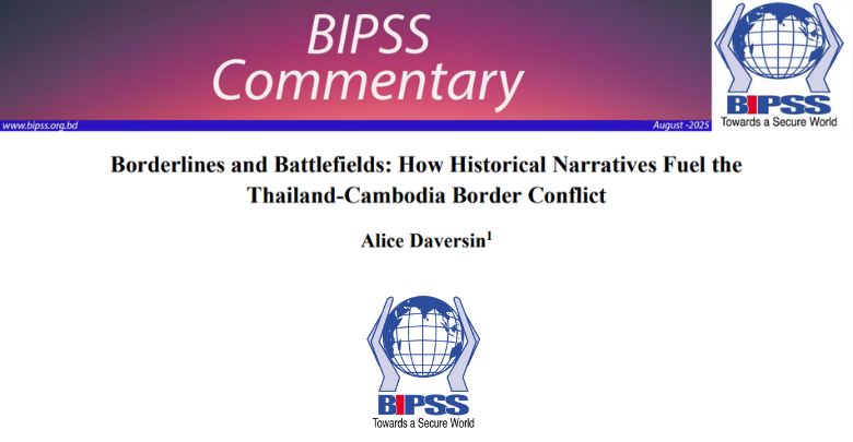 Borderlines and Battlefields How Historical Narratives Fuel the Thailand-Cambodia Border Conflict