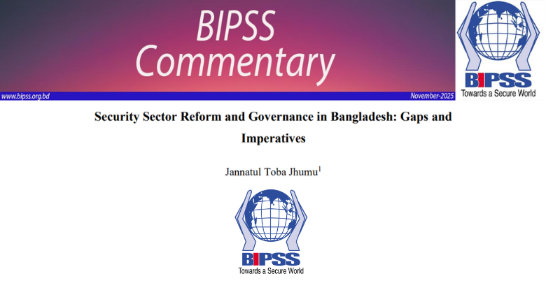 Security Sector Reform and Governance in Bangladesh: Gaps and Imperatives