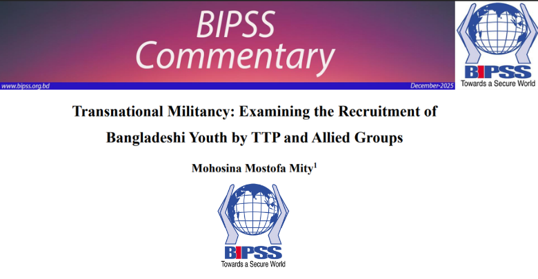Transnational Militancy: Examining the Recruitment of Bangladeshi Youth by TTP and Allied Groups
