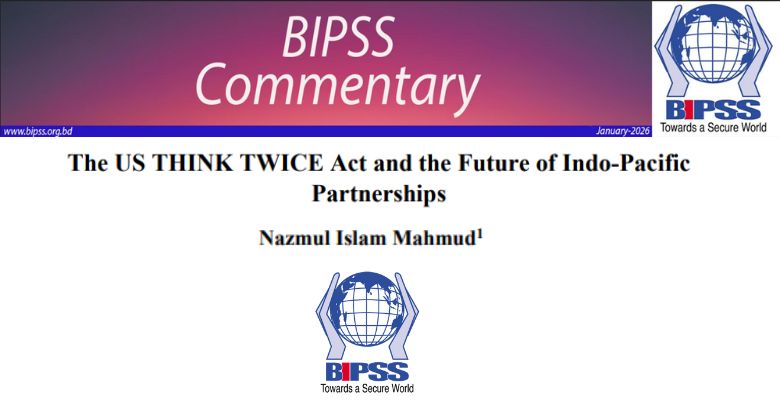 The US THINK TWICE Act and the Future of Indo-Pacific Partnerships