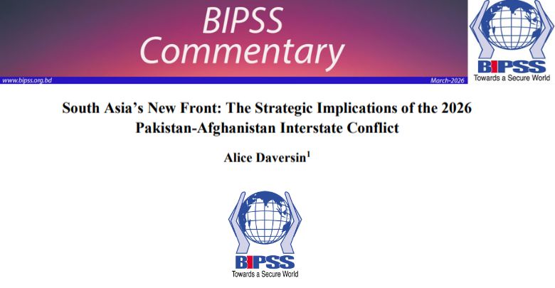 South Asia’s New Front: The Strategic Implications of the 2026 Pakistan-Afghanistan Interstate Conflict 1