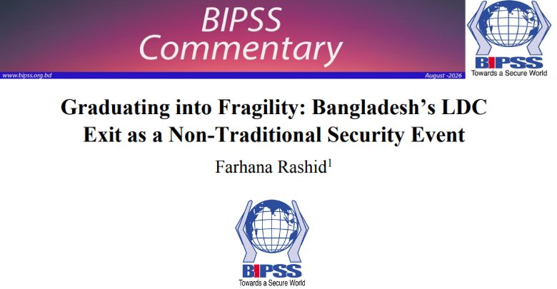 Graduating into Fragility: Bangladesh’s LDC Exit as a Non-Traditional Security Event 1